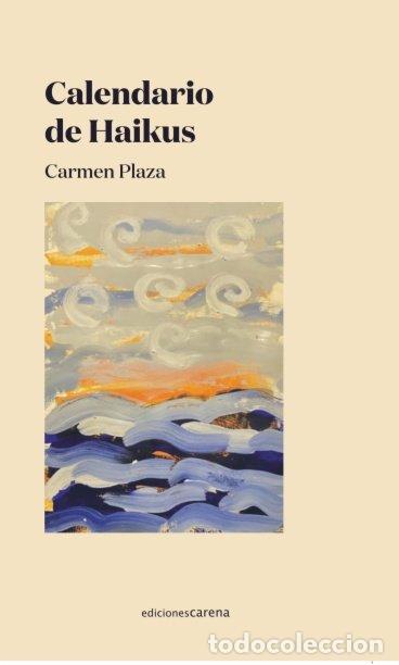 Libros: CALENDARIO DE HAIKUS - PLAZA, CARMEN
