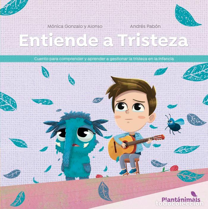 Libros: ENTIENDE A TRISTEZA - GONZALO, MONICA