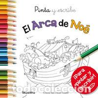 Libros: PINTA Y ESCRIBE EL ARCA DE NOE - SANS MESTRE, CRISTINA