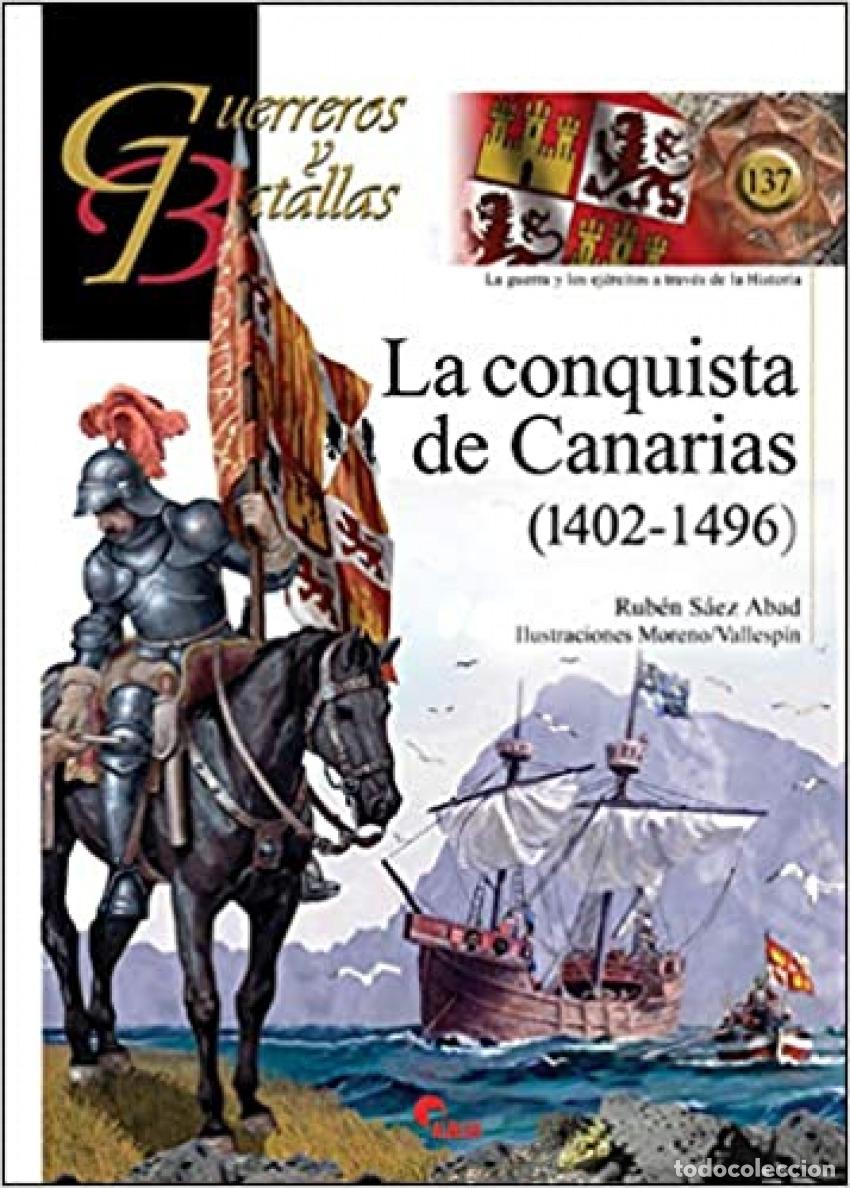 Libros: LA CONQUISTA DE CANARIAS (1402-1496) - S&aacute;ez Abad, Rub&eacute;n