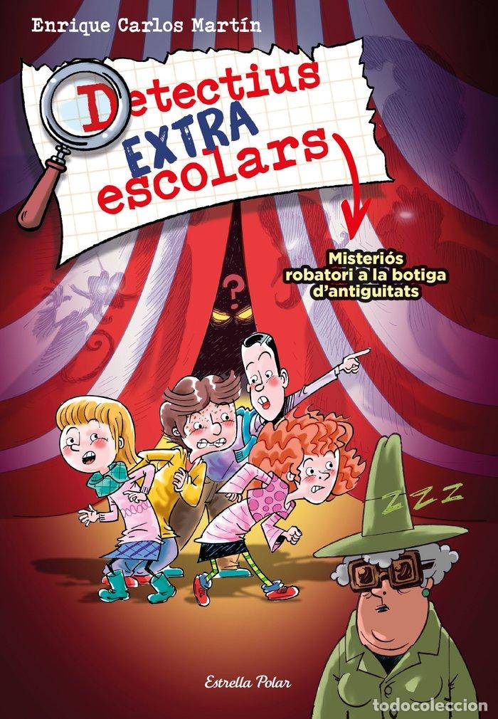 Libros: DETECTIUS EXTRAESCOLARS 2 MISTERIOS ROBATORI A LA BOTIGA DA - ENRIQUE CARLOS MARTIN