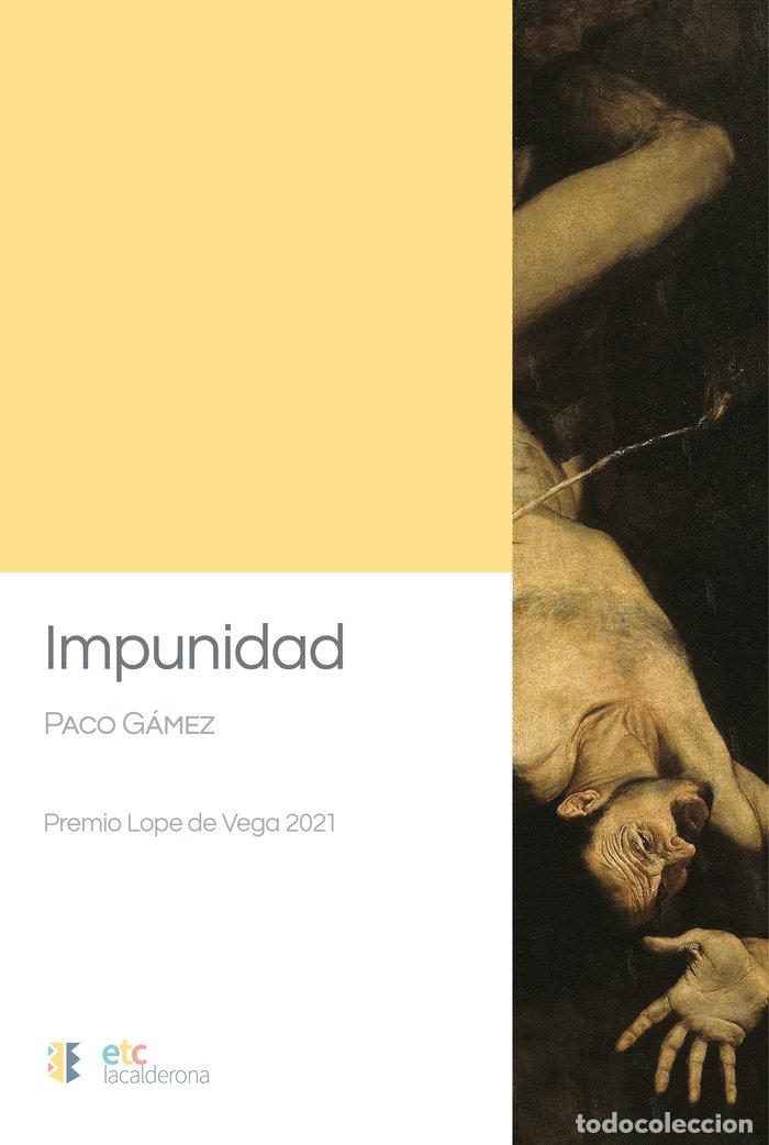 Libros: IMPUNIDAD - GAMEZ, PACO