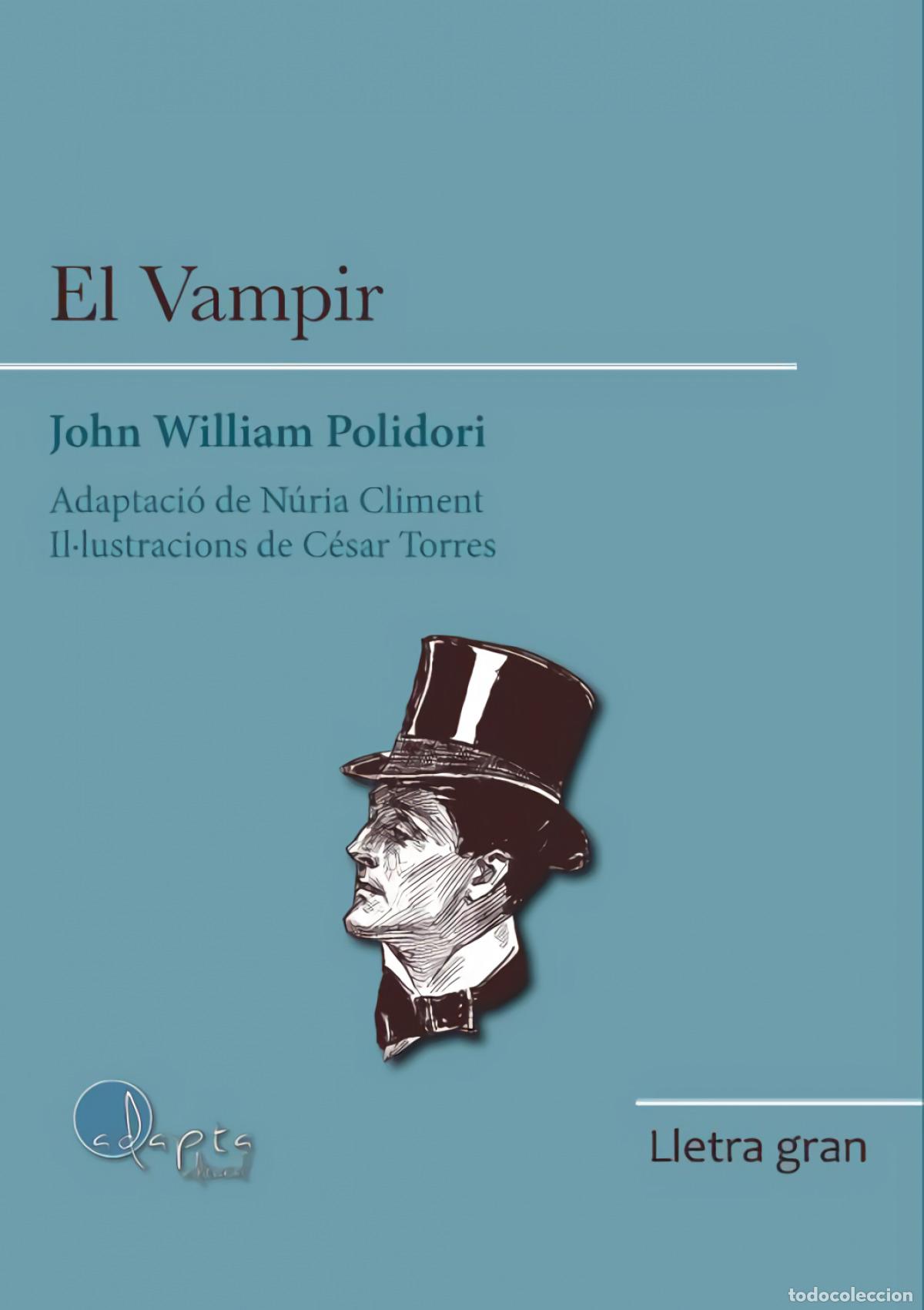 books: EL VAMPIR (LLETRA GRAN) - William Polidori, John