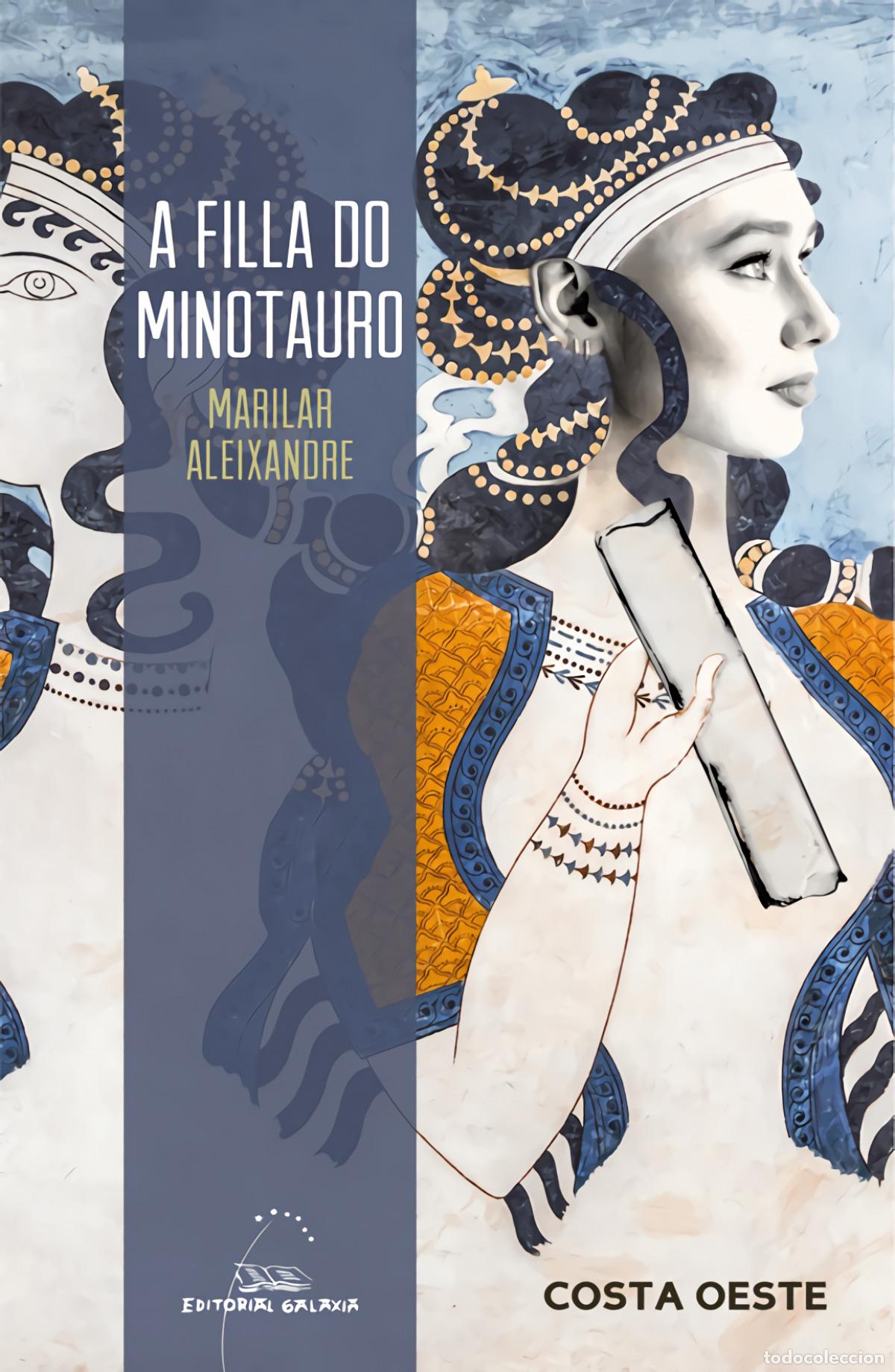 books: A FILLA DO MINOTAURO - Aleixandre, Marilar