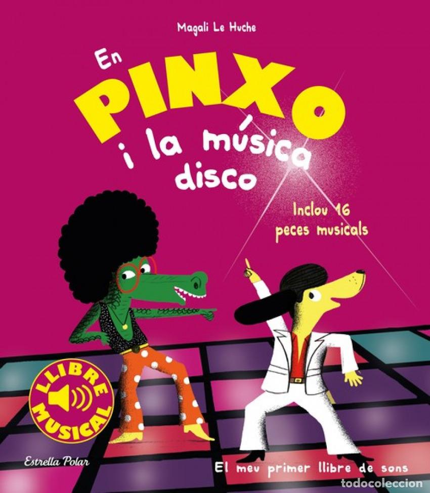 Libros: EN PINXO I LA MUSICA DISCO - Le Huche, Magali