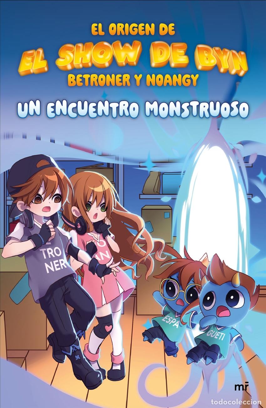 Libros: UN ENCUENTRO MONSTRUOSO - El show de BYN, de Noangy y Betroner