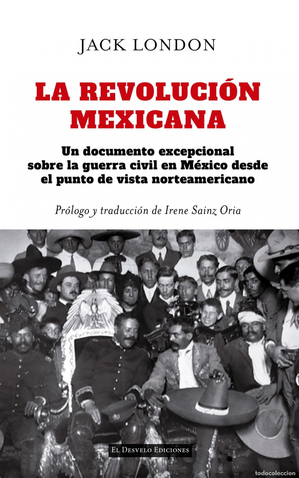 B&uuml;cher: LA REVOLUCI&Oacute;N MEXICANA - Jack London