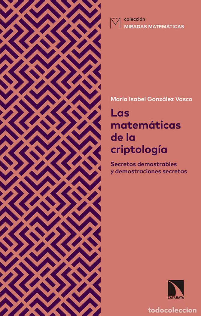 Libros: MATEMATICAS DE LA CRIPTOLOGIA,LAS - GONZALEZ VASCO, MARIA ISABEL