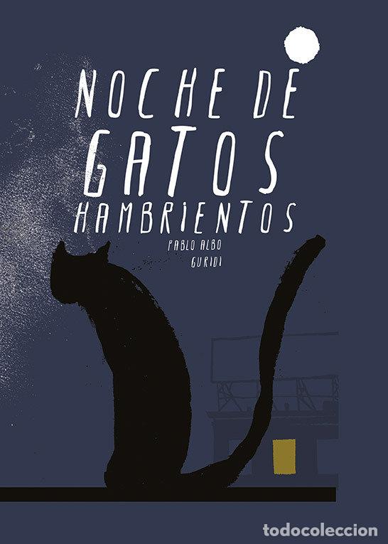 B&uuml;cher: NOCHE DE GATOS HAMBRIENTOS - ALBO, PABLO