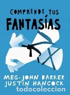 Libros: COMPRENDE TUS FANTASIAS - BARKER, MEG-JOHN