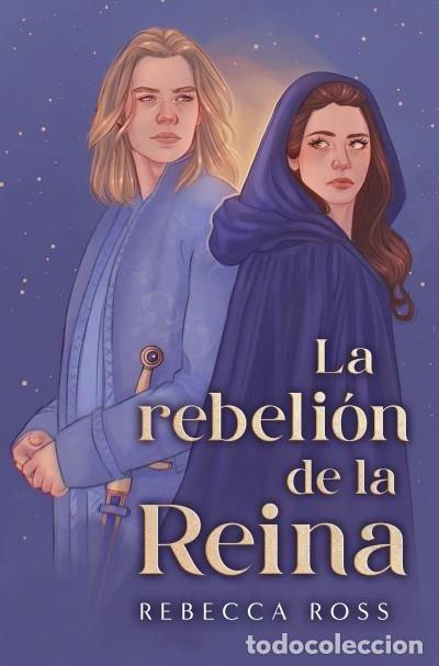 Libros: LA REBELION DE LA REINA - ROSS, REBECCA
