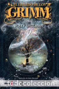Libros: LEGADO DE LOS GRIMM,EL - SHULMAN, POLLY