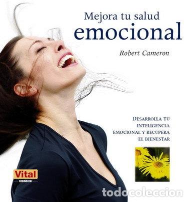 Libros: MEJORA TU SALUD EMOCIONAL - CAMERON, ROBERT