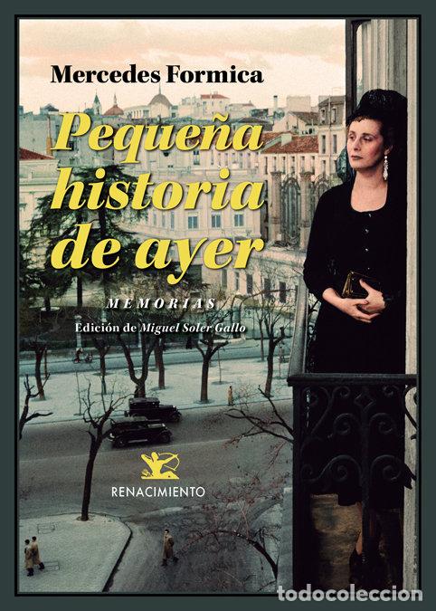Libros: PEQUE&Ntilde;A HISTORIA DE AYER MEMORIAS - FORMICA, MERCEDES