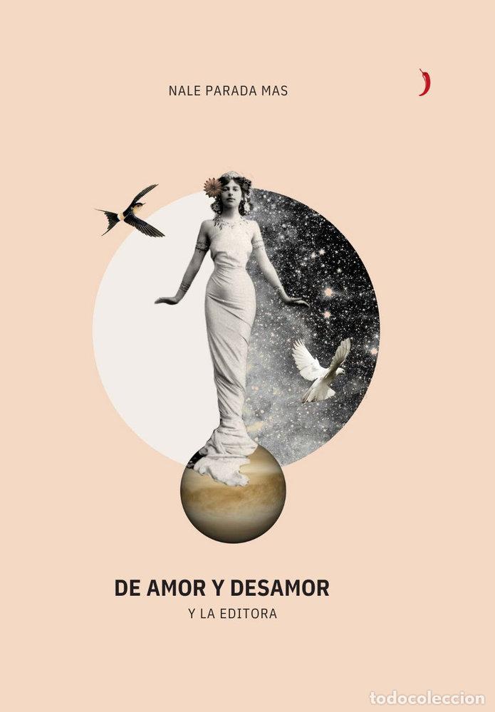 Libros: DE AMOR Y DESAMOR Y LA EDITORA - PARADA MAS, NALE
