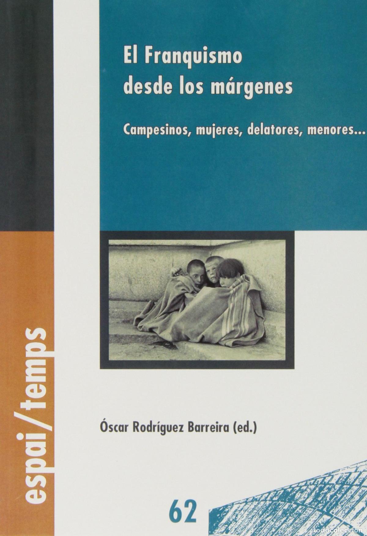 books: EL FRANQUISMO DESDE LOS M&Aacute;RGENES - Varios autores
