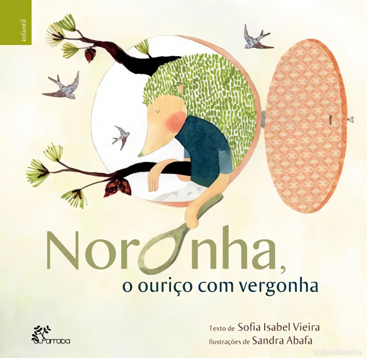 Libros: O NORONHA O OURI&Ccedil;O COM VERGONHA - Vieira, Sofia Isabel