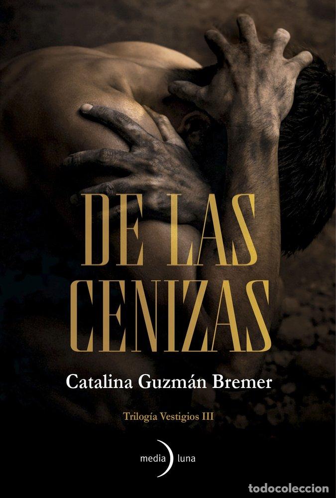 Livres: DE LAS CENIZAS - CATALINA GUZMAN BREMER