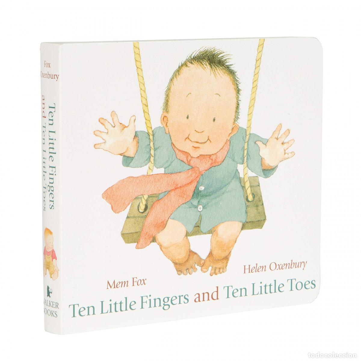 Libros: TEN LITTLE FINGERS AND TEN LITTLE TOES - FOX, MEM