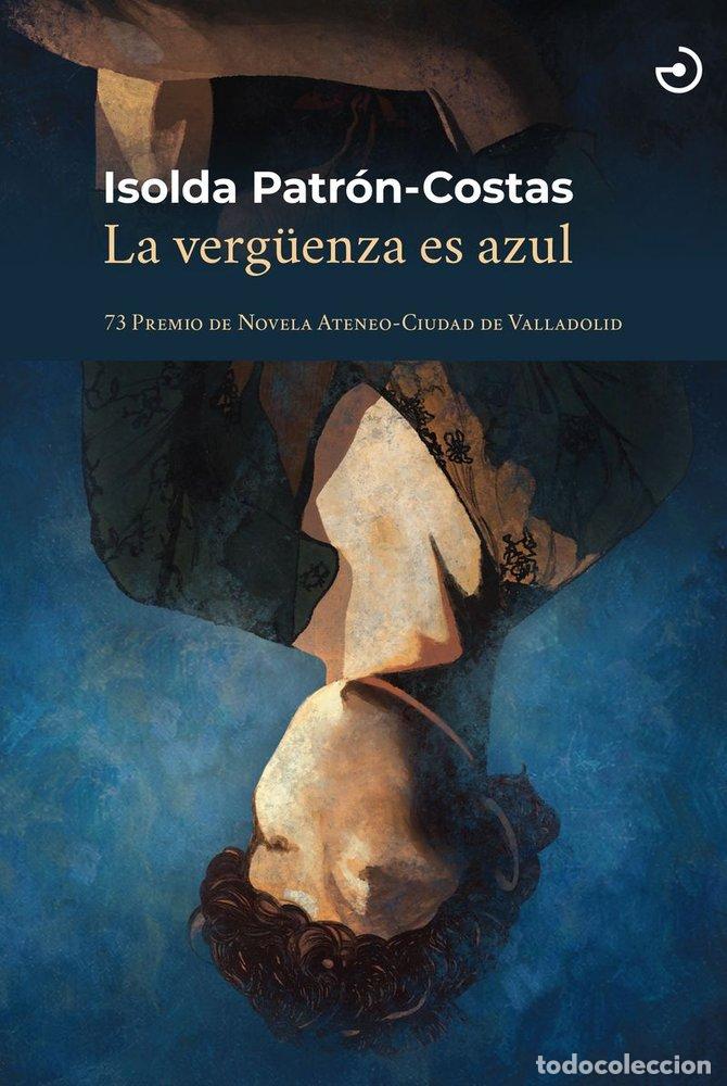 B&uuml;cher: VERGUENZA ES AZUL,LA - PATRON-COSTAS, ISOLDA