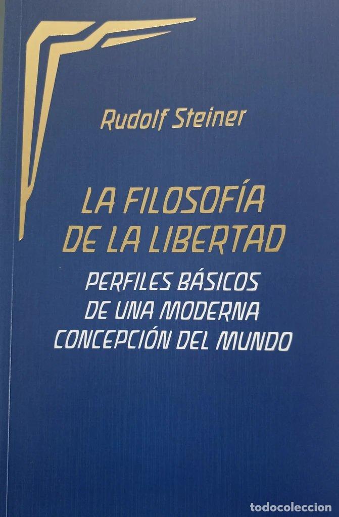Libros: FILOSOFIA DE LA LIBERTAD,LA - RUDOLF STEINER