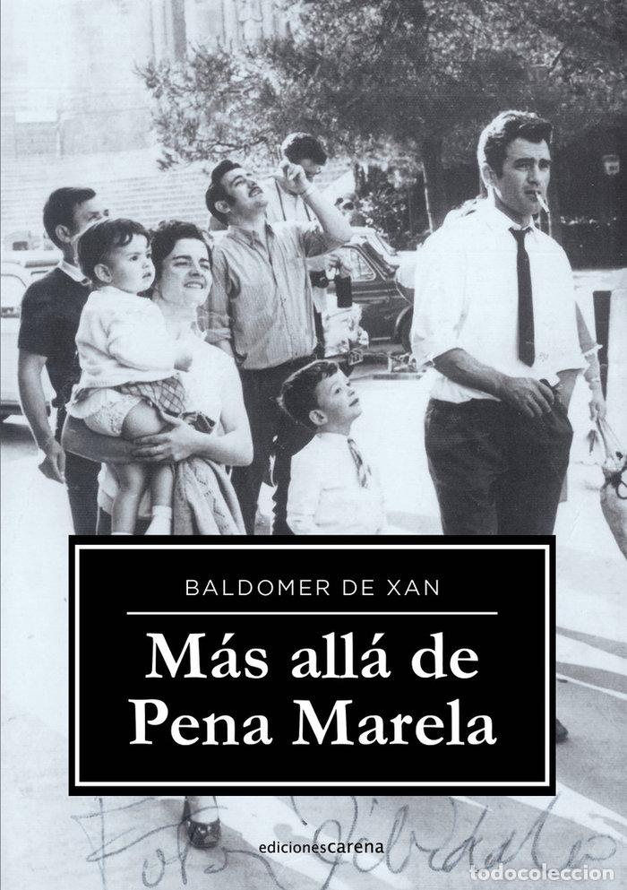 Livres: MAS ALLA DE PENA MARELA - DE XAN, BALDOMER