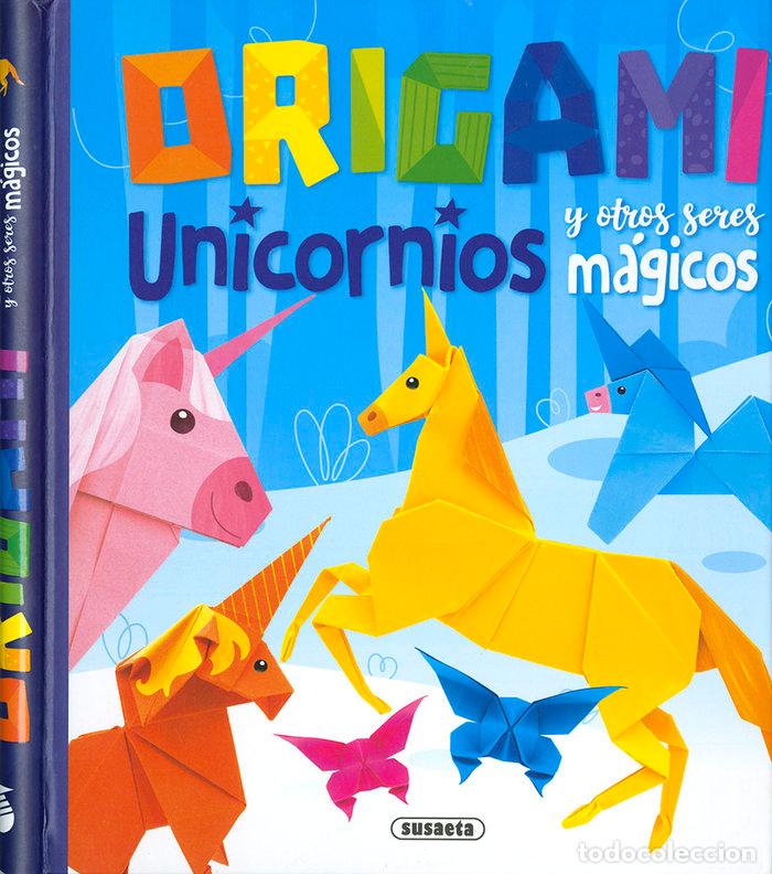 Libros: ORIGAMI UNICORNIOS Y OTROS SERES MAGICOS - YOMIKOKO