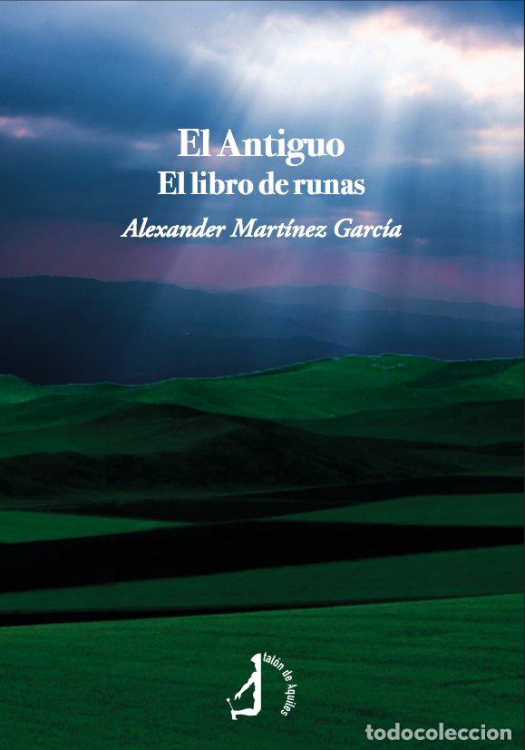 Libros: EL ANTIGUO EL LIBRO DE RUNAS - MARTINEZ GARCIA, ALEXANDER