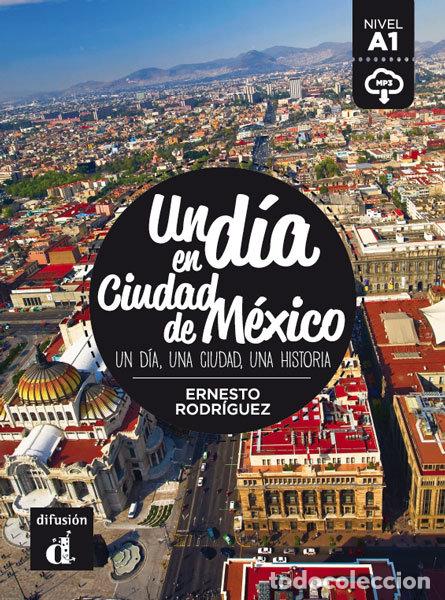 Libros: UN DIA EN CIUDAD DE MEXICO - RODRIGUEZ, ERNESTO
