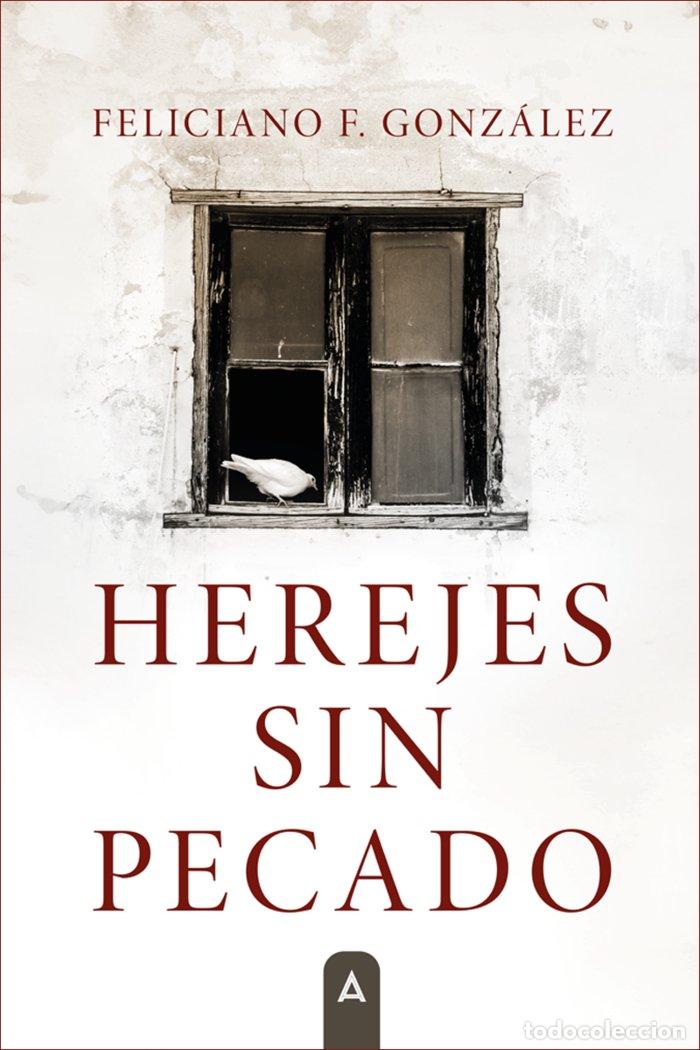 books: HEREJES SIN PECADO - GONZALEZ, FELICIANO F