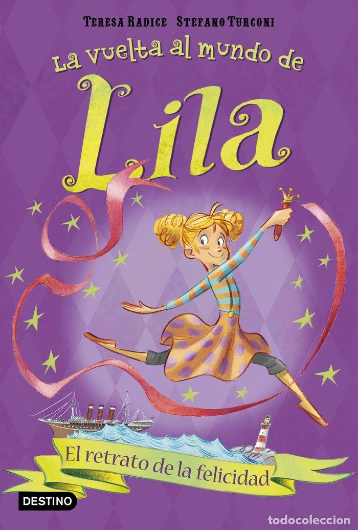 Livres: VUELTA AL MUNDO DE LILA 3 EL RETRATO DE LA FELICIDAD - RADICE, TERESA