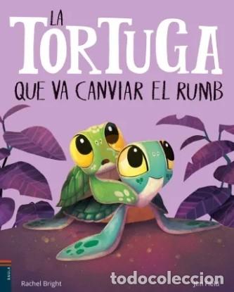 Livres: LA TORTUGA QUE VA CANVIAR EL RUMB - Varios autores