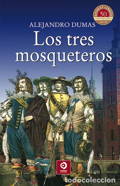 books: LOS TRES MOSQUETEROS - Dumas, Alejandro
