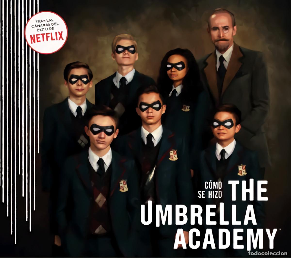 Libros: C&Oacute;MO SE HIZO THE UMBRELLA ACADEMY - Tucker, Ian