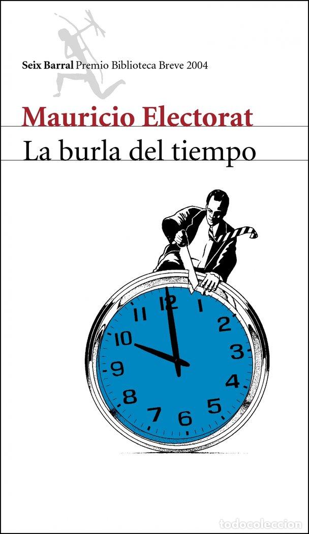 Libros: BURLA DEL TIEMPO - ELECTORAT, MAURICIO