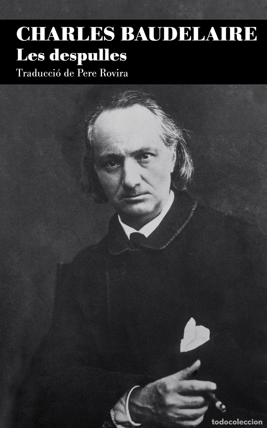 Libros: LES DESPULLES - Baudelaire, Charles
