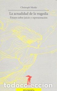 Libros: ACTUALIDAD DE LA TRAGEDIA BM-165 - MENKE, CHRISTOPH