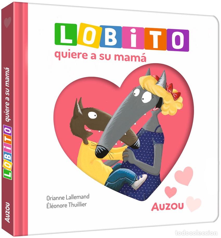 Livros: LOBITO QUIERE A SU MAM&Aacute; - Orianne LALLEMAND