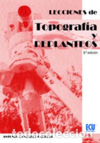 Livros: LECCIONES DE TOPOGRAF&Iacute;A Y REPLANTEOS - Gonz&aacute;lez Cabezas, Antonio