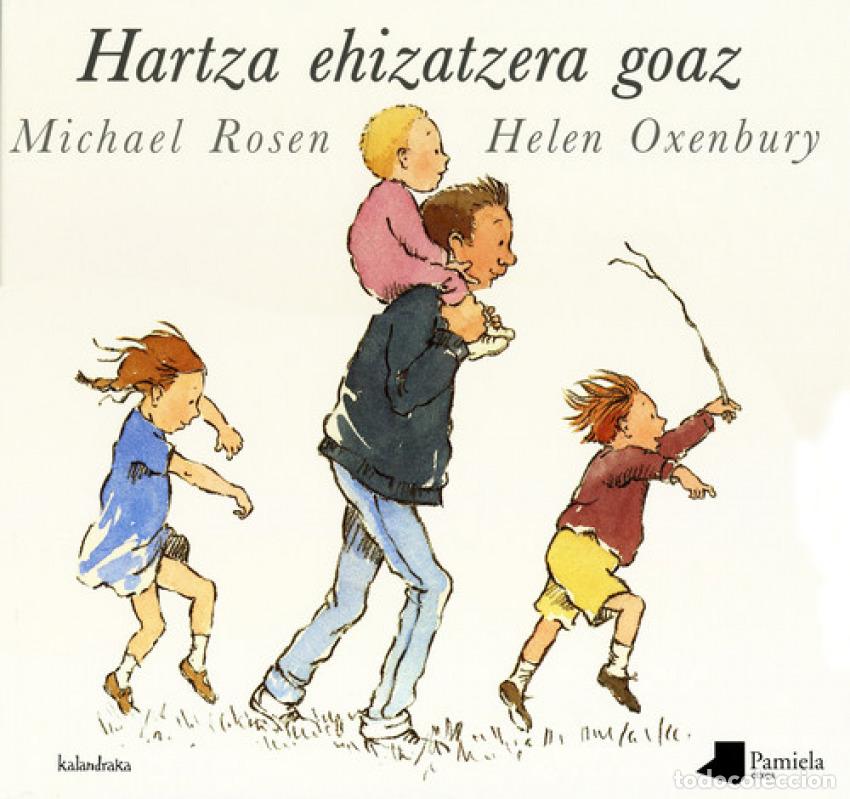 Livros: HARTZA EHIZATZERA GOAZ - MINARIK, ELSE HOLMELUND