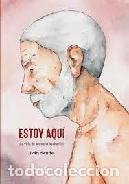 Livros: ESTOY AQUI LA VIDA DE RAMANA MAHARSHI - IVAN SENDE
