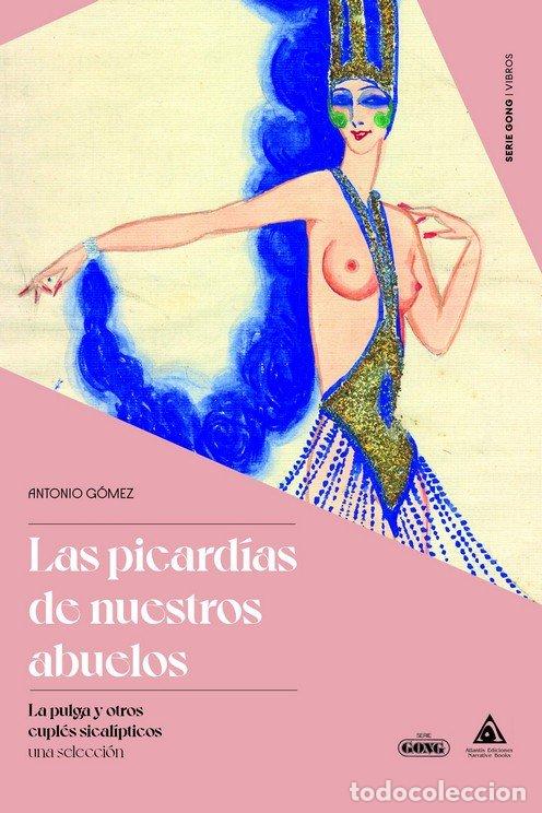 Livros: PICARDIAS DE NUESTROS ABUELOS,LAS - GOMEZ, ANTONIO