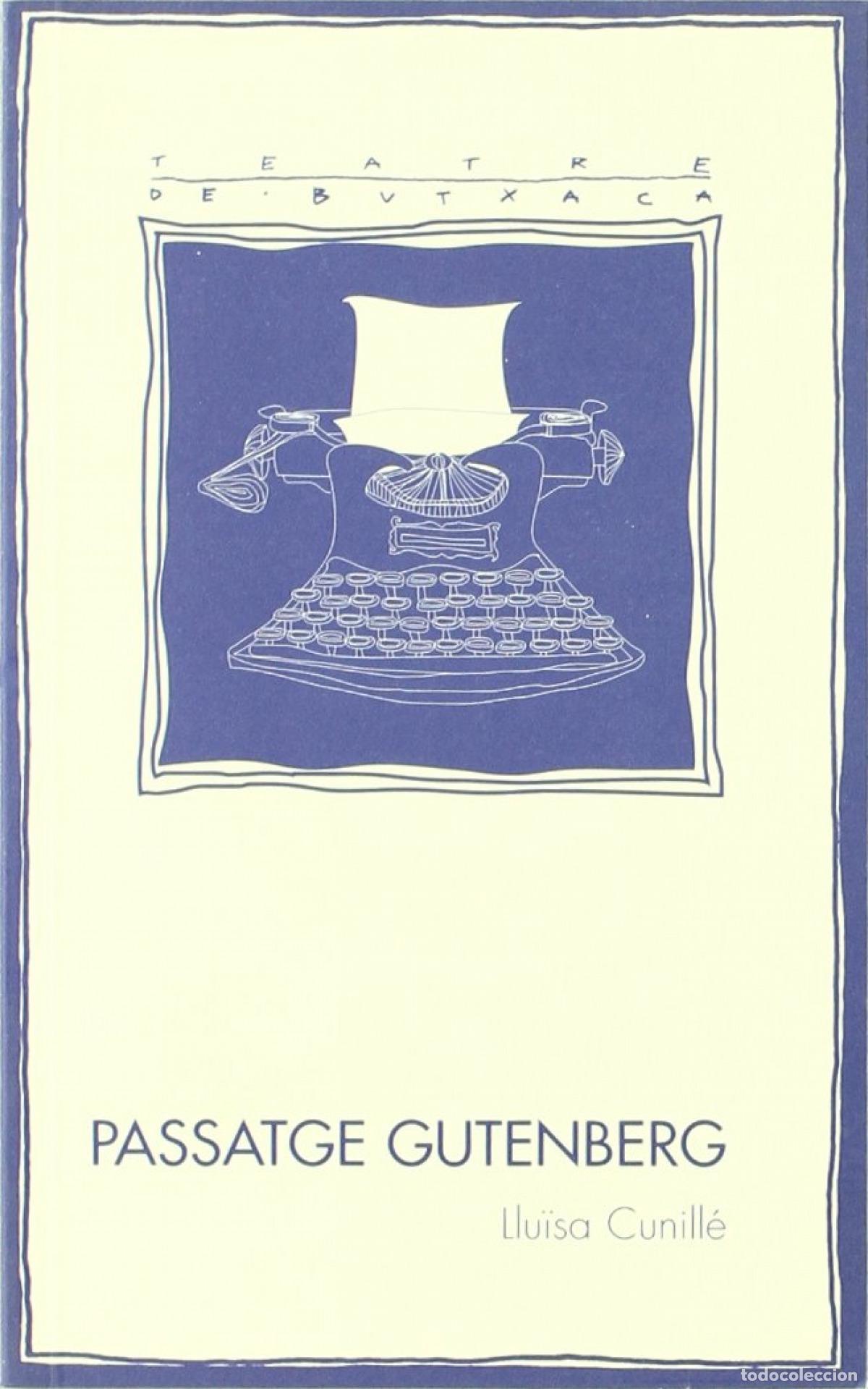 Livros: PASSATGE GUTENBERG - Cunille, Lluisa
