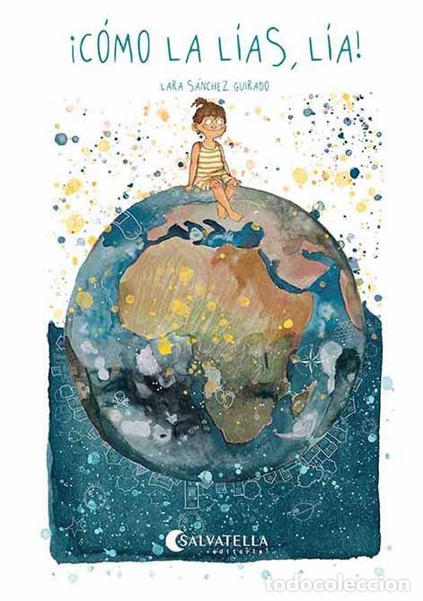 Libros: COMO LA LIAS LIA - SANCHEZ I GUIRADO, LARA