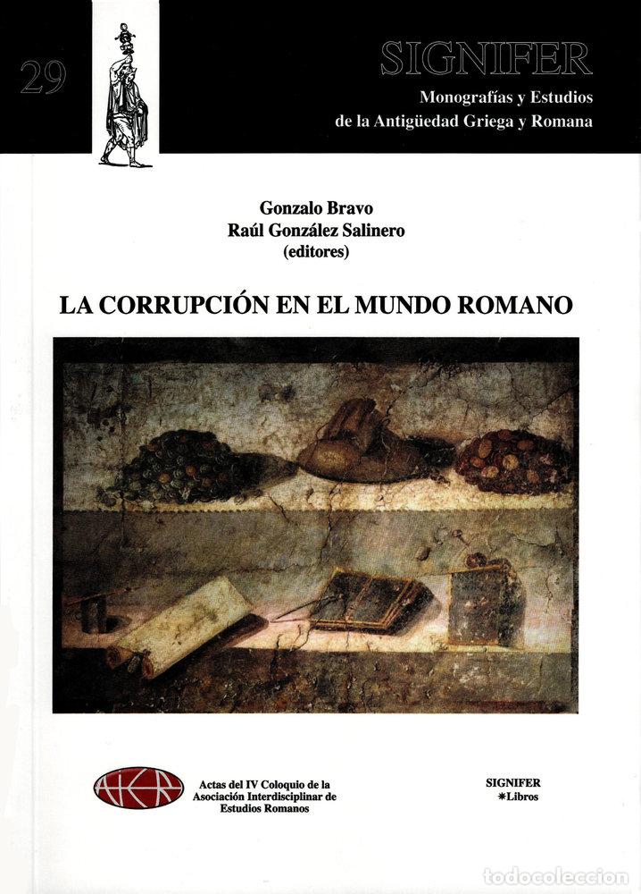Libros: CORRUPCION EN EL MUNDO ROMANO,LA - GONZALEZ SALINERO, RAULED. LIT.