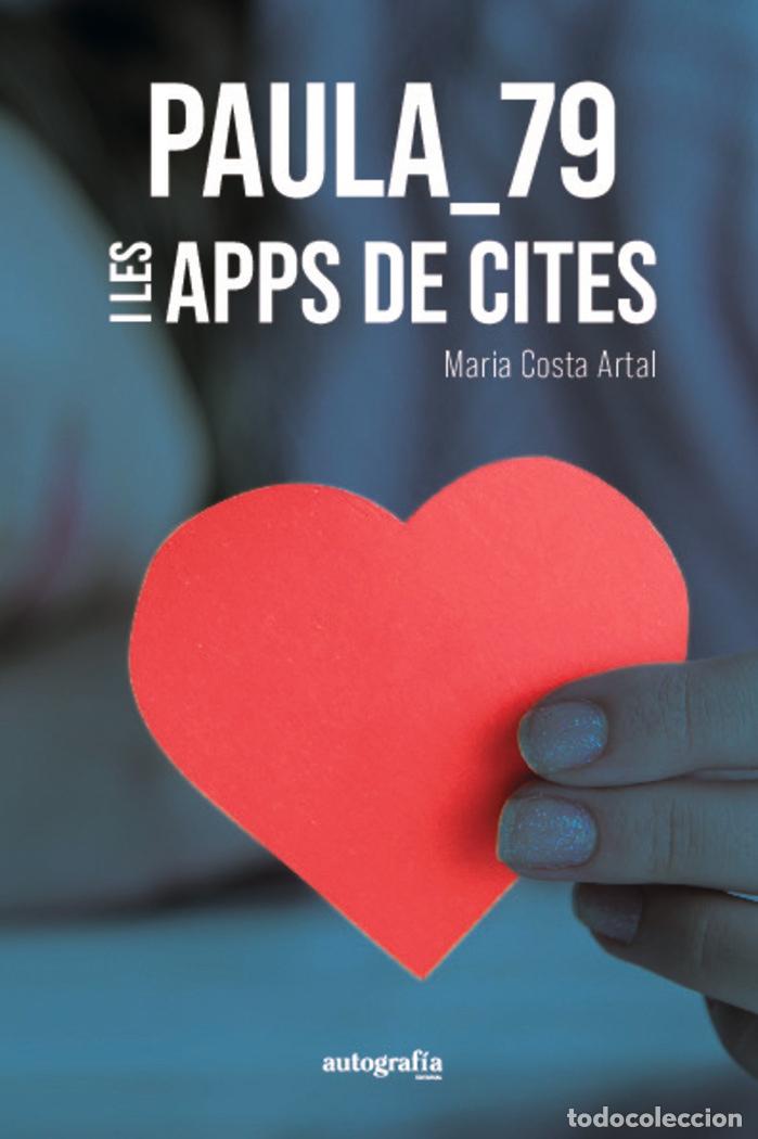 Libros: PAULA_79 I LES APPS DE CITES - COSTA ARTAL, MARIA