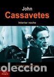 Libros: JOHN CASSAVETES - MONTERO, JOSE FRANCISCO