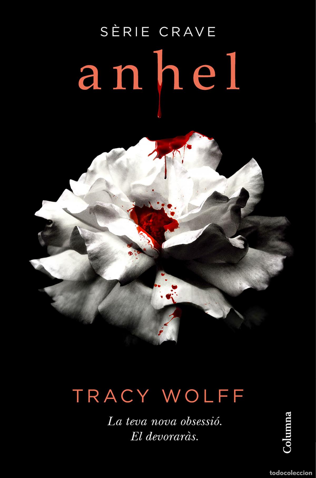 Libros: ANHEL (S&Egrave;RIE CRAVE 1) - Wolff, Tracy