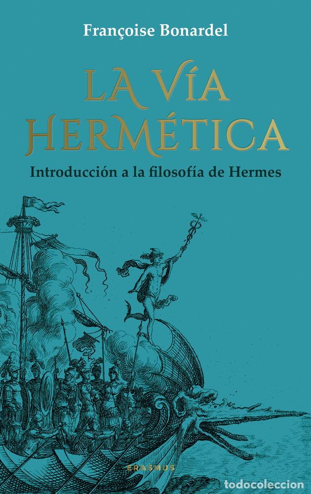 Libros: LA VIA HERMETICA - BONARDEL, FRANCOISE