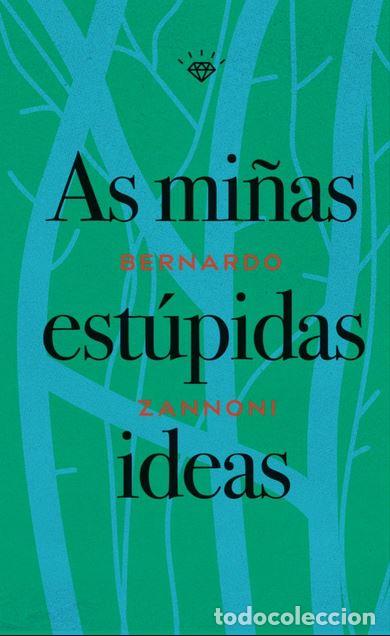 Libros: AS MI&Ntilde;AS EST&Uacute;PIDAS IDEAS - Zannoni, Bernardo